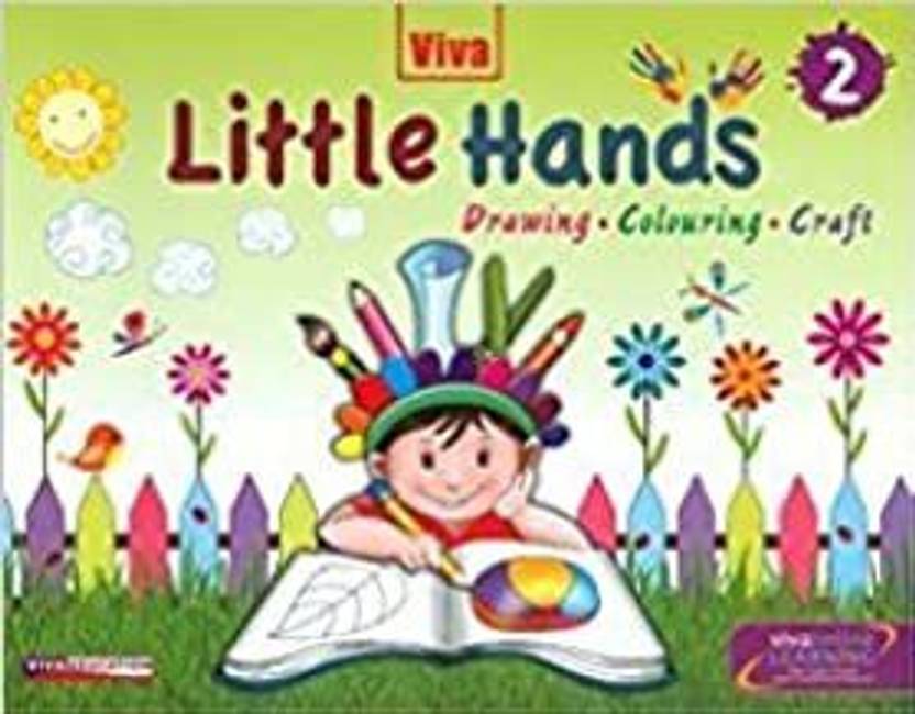 Viva Little Hands Drawing & Colouring Class 2 Buy Viva Little Hands