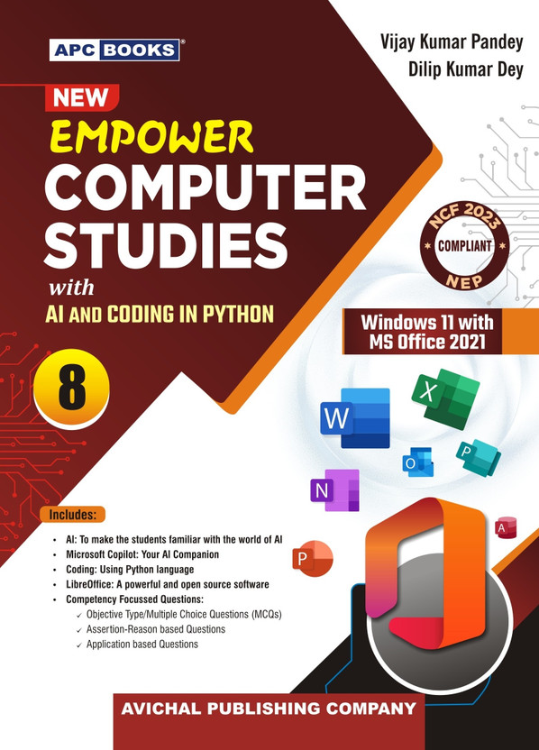 New New Empower Computer Studies Class 8 - With AI And Coding In Python | Third Edition 2026 | For Academic Session 2026-27 | Windows 11 & MS Office 2021 | NCF 2023 And NEP 2020 Aligned | Comprehensive Computer Science Textbook For Digital Skills, Artificial Intelligence And Programming(Paperback, Vijay - Flipkart Deal