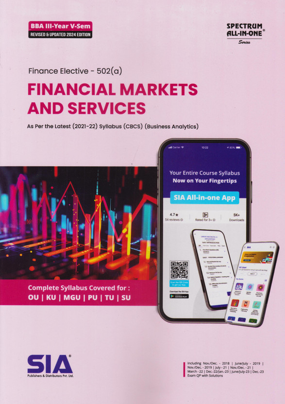 Financial Markets And Services (Finance Elective) B.B.A III-Year V-Sem As Per The Latest (2021-22) Syllabus (CBCS) (Business Analytics-502(A)) Revised & Updated 2024 Edition(Paperback, SIA Team Of Experts)