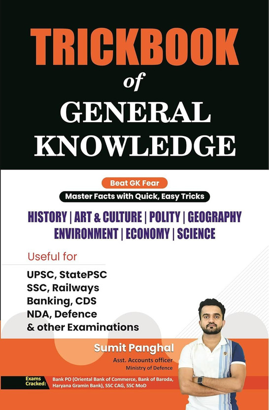 Trickbook Of General Knowledge | History, Art & Culture, Polity, Geography, Environment, Economy, Science | Useful For - UPSC, State PCS, SSC, Railways, Banking, CDS, NDA, Defence & Other Examinations(Paperback, Sumit Panghal)