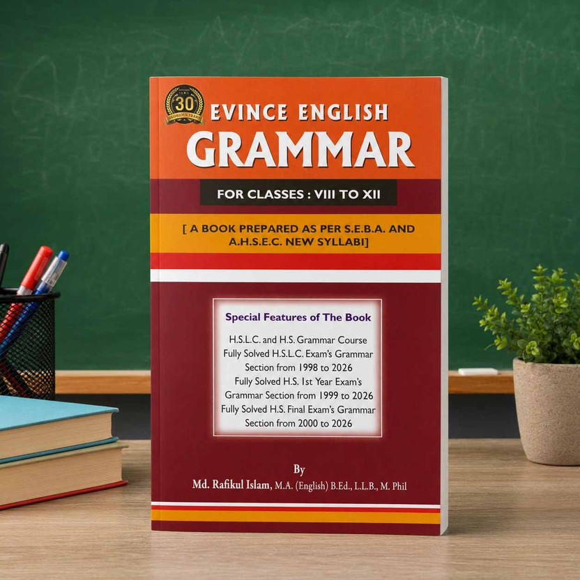 Evince Evince English Grammar For Classes VIII To XII :: SEBA & AHSEC New Syllabus :: Solved HSLC & HS Grammar (1998–2026) :: Md. Rafikul Islam(Paperback, ✅Md. Rafikul Islam) - Flipkart Deal