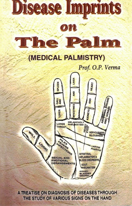 Disease Imprints On The Palm Medical Palmistry Book | Hast Rekha Se Rog Pehchan Guide | Palm Reading Health Analysis(Paperback, Prof. O.P. Verma N.)
