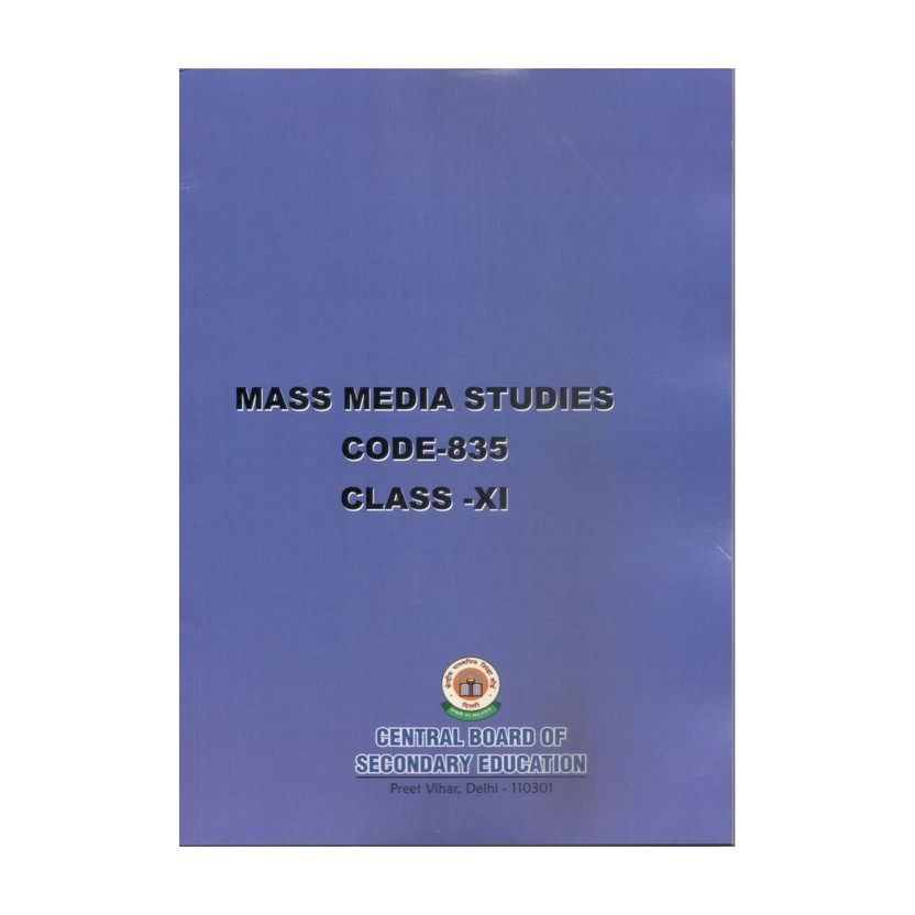 Mass Media Studies [ Code-835] Textbook Class - 11(Paperback, CBSE)