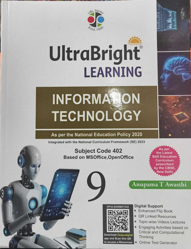 UltraBright LEARNING INFORMATION TECHNOLOGY ( Based On MS Office , Open Office ) CLAAAS - 9 DEEPU PRAKASHAN(PAPERPACK, Anupama T Awasthi)