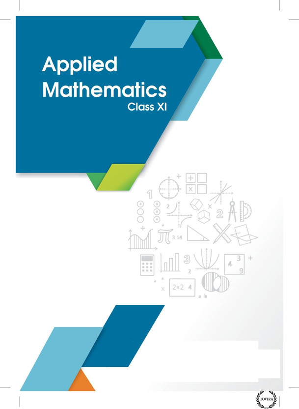 Applied Mathematics Textbook For Class 11, CBSE Academic Study Guide With Mathematical Illustrations And Formulas(Paperback, Tovira India)