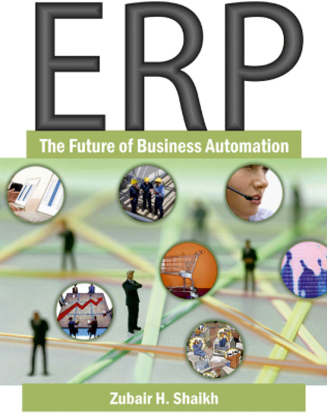 ERP: The Future Of Business Automation Hardcover(Hardcover, Zubair H. Shaikh)