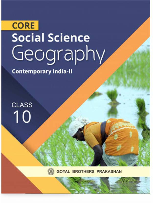 Core Social Sciences Geography For Class 10 Buy Core Social Sciences