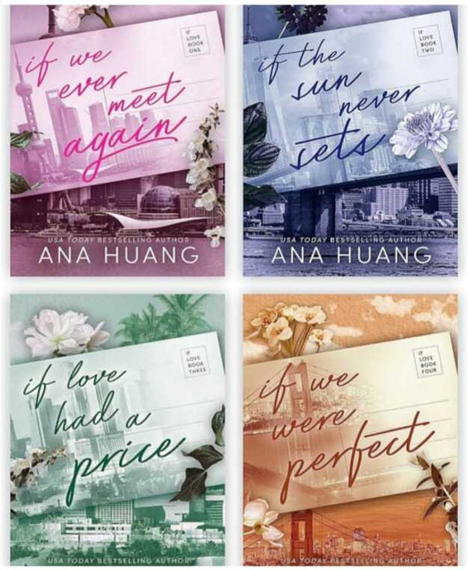 (If Love) 4 Books Collection Set: If We Ever Meet Again, If The Sun Never Sets, If Love Had A Price & If We Were Perfect (Paperback, Ana Huang)(Paperback, ANA HUANG)