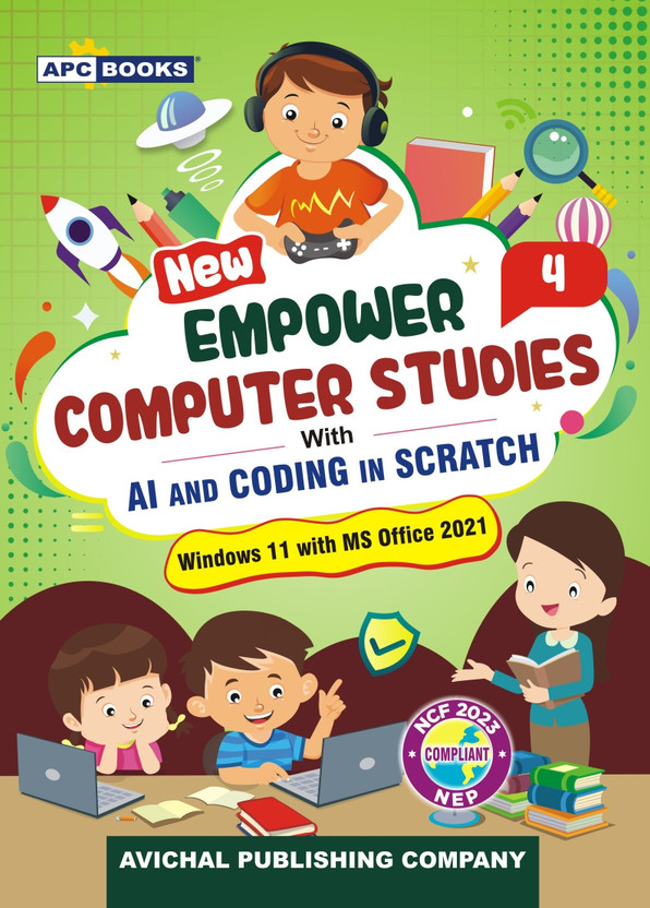 New Empower Computer Studies Class 4 - With AI And Coding In Python | Third Edition 2026 | For Academic Session 2026-27 | Windows 11 & MS Office 2021 | NCF 2023 And NEP 2020 Aligned | Comprehensive Computer Science Textbook For Digital Skills, Artificial Intelligence And Programming(Paperback, Vijay