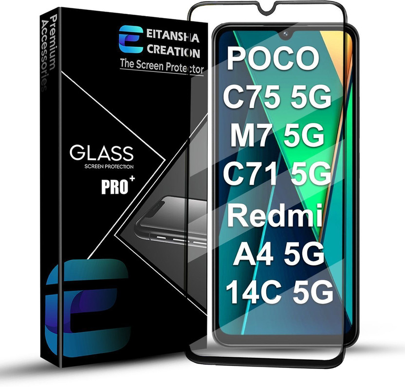 EITANSHA CREATION Edge To Edge Tempered Glass for REDMI A4 5G, Redmi 14C 5G, POCO M7 5G, POCO C75 5G, POCO C71, Redmi A5, Redmi 14R(Pack of 1)