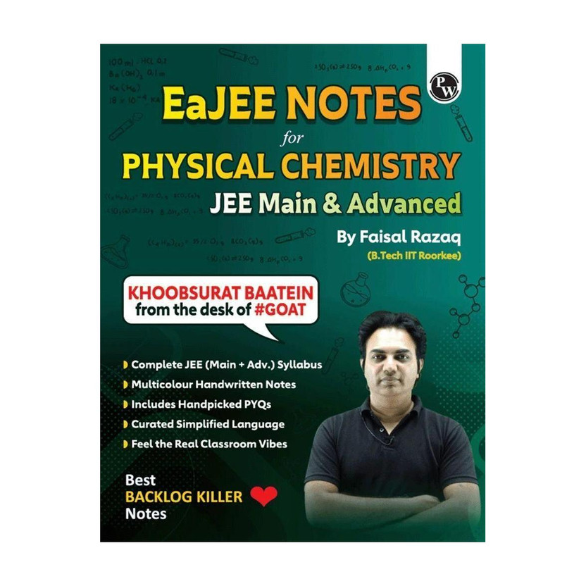 PW EaJEE Handwritten Notes For Physical Chemistry By Faisal Razaq For JEE Exams(Paperback, Faisal Razaq)