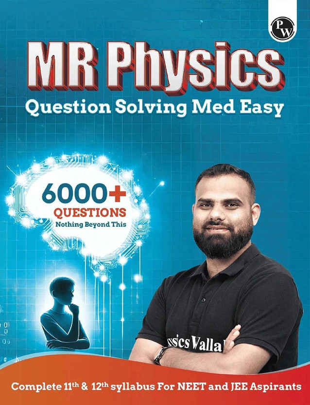 Pw Mr Physics Questions Solving Med Easy | Chapterwise and Topicwise 6000+ Practice Questions with Answer Keys(English, Paperback, Raj Manish)