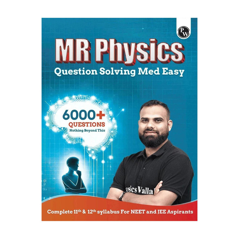 Pw Mr Physics Questions Solving Med Easy | Chapterwise and Topicwise 6000+ Practice Questions with Answer Keys(English, Paperback, Raj Manish)
