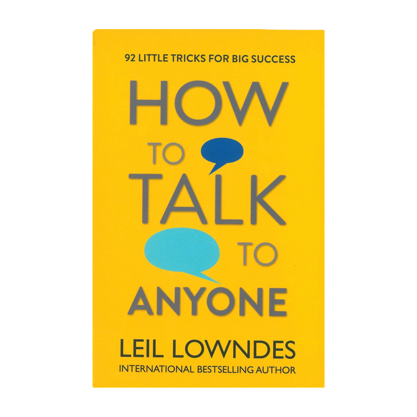 How to Talk to Anyone: 92 Little Tricks for Big Success in Relationships  - 92 Little Tricks for Big Success in Relationships(English, Paperback, Leil Lowndes)