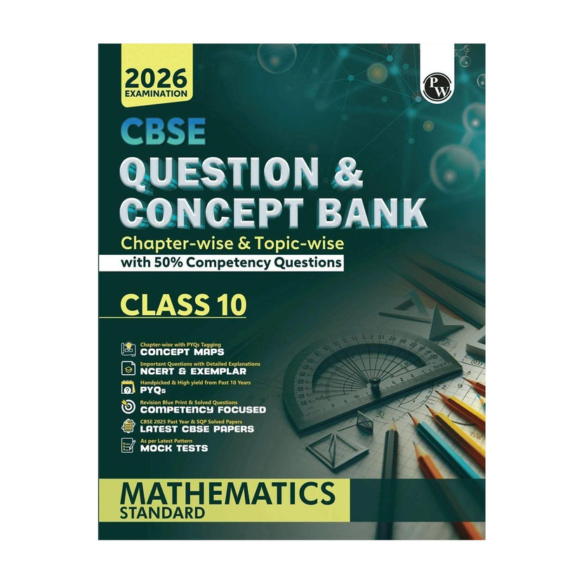 ( OLD EDITION ) PW CBSE Question & Concept Bank (QCB) Class 10 Mathematics (Standard) Chapter-wise and Topic-wise Solved Questions For 2026 Exams with 50% Competency Based Question (Paperback, PW)(Paperback, PW)