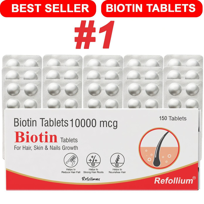 Refollium Biotin 10000 mcg Maximum Strength Hair, Skin and Nails for Men & Women(150 No)