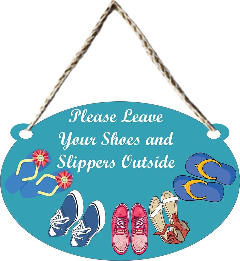 Arsh Variety Store Leave Your Shoes Outside Wall Hanging Board Plaque
