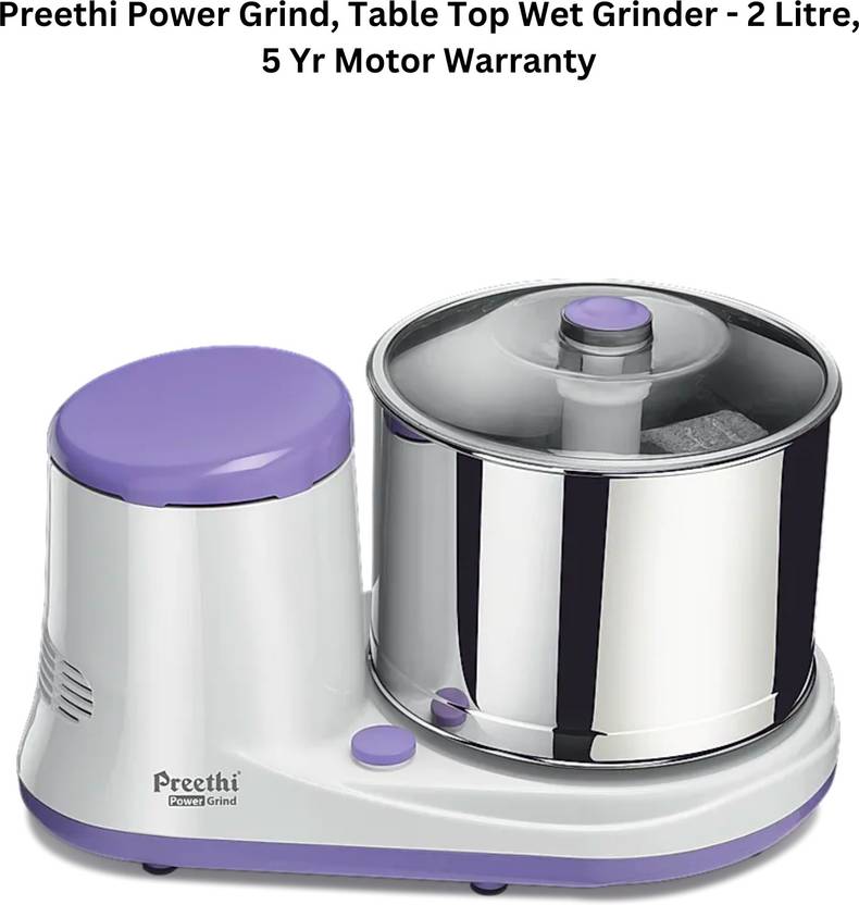 Preethi Power Grind, Table Top Wet Grinder, 2 Litre, 5 Yr Motor Warranty Wet Grinder Price in