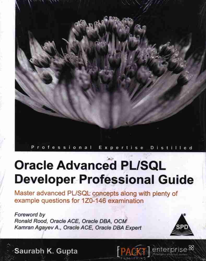 Oracle Advanced PL/SQL Developer Professional Guide