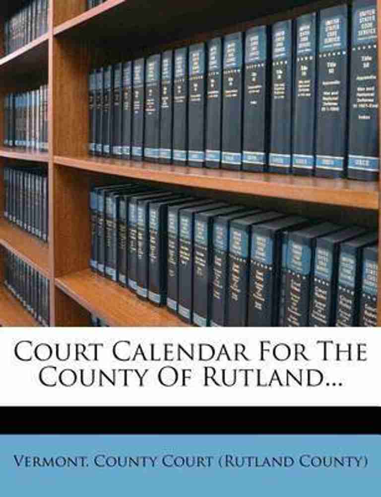 Court Calendar for the County of Rutland...: Buy Court Calendar for the County of Rutland... by unknown at Low Price in India | Shopsy.in court-calendar-for-the-county-of-rutland-buy-court-calendar-for-the-county-of-rutland-by-unknown-at-low-price-in-india-shopsy-in