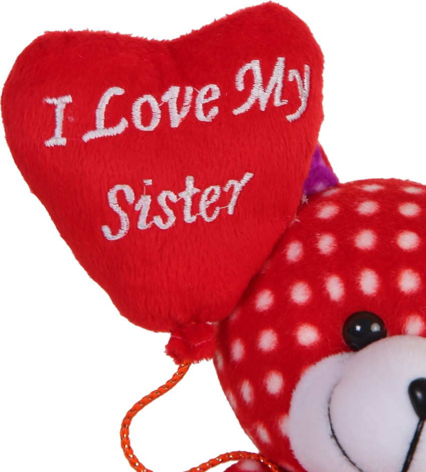 MSFI Stuffed Ballun teddy bear I Love You Sister Gift For Sister ...