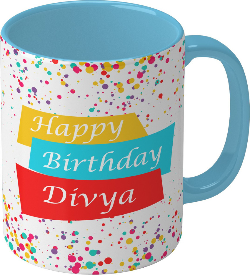 Shieldsmore Ceramic Happy Birthday Divya Printed Coffee For Gift ...