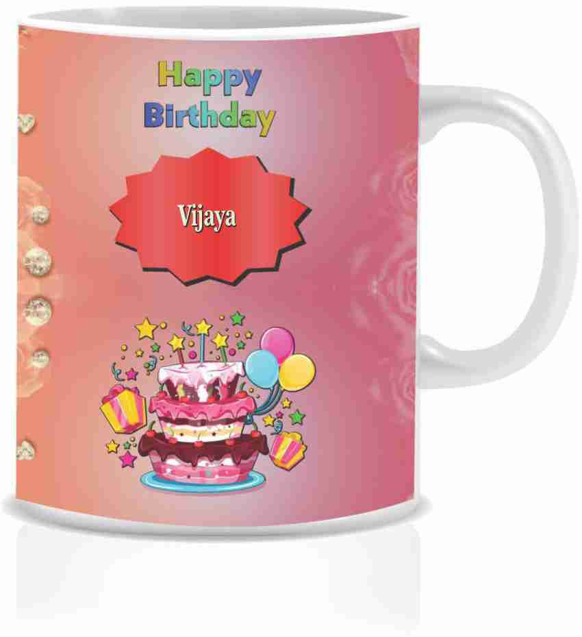 HK Prints Happy Birthday VIJAY Name BM-1021 Ceramic Coffee Mug ...