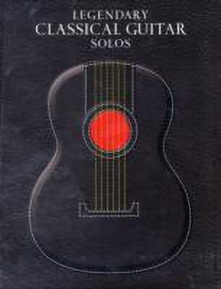 Buy Legendary Classical Guitar Solos by unknown at Low Price in