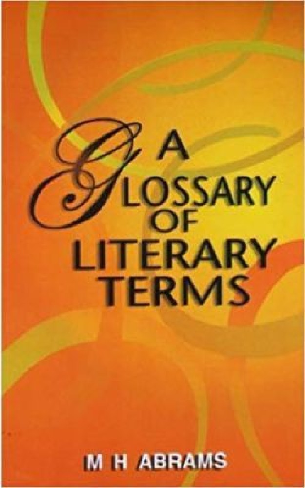 misil mariposa repentinamente A Glossary of Literary Terms Paperback – 24 Aug 2001: Buy A Glossary of  Literary Terms Paperback – 24 Aug 2001 by M H Abrams at Low Price in India  | Shopsy.in