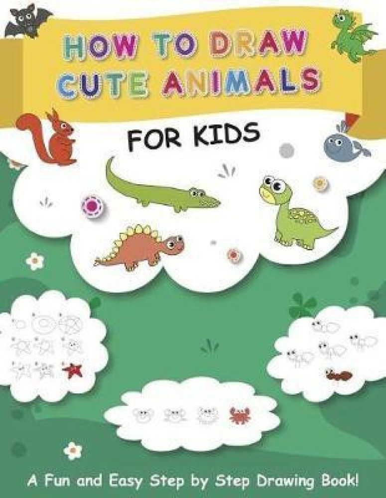 https://rukminim1.flixcart.com/image/850/1000/k1nw9zk0/book/8/4/8/how-to-draw-cute-animals-for-kids-original-imafjzr3r2avyhws.jpeg?q=90