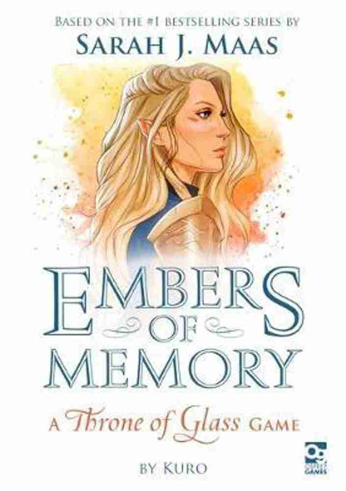 Embers of Memory: A Throne of Glass Game: Buy Embers of Memory: A Throne of Glass Game by Kuro Sarah J at Low Price in India | Shopsy.in Embers of Memory: A Throne of Glass Game: Buy Embers of Memory: A Throne of Glass Game by Kuro Sarah J at Low Price in India | Shopsy.in