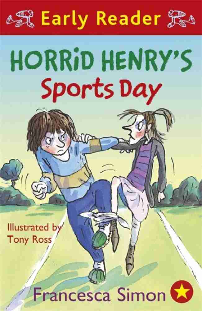 Horrid Henry Early Reader: Horrid Henry's Sports Day: Buy Horrid Henry  Early Reader: Horrid Henry's Sports Day by Simon Francesca at Low Price in  India 