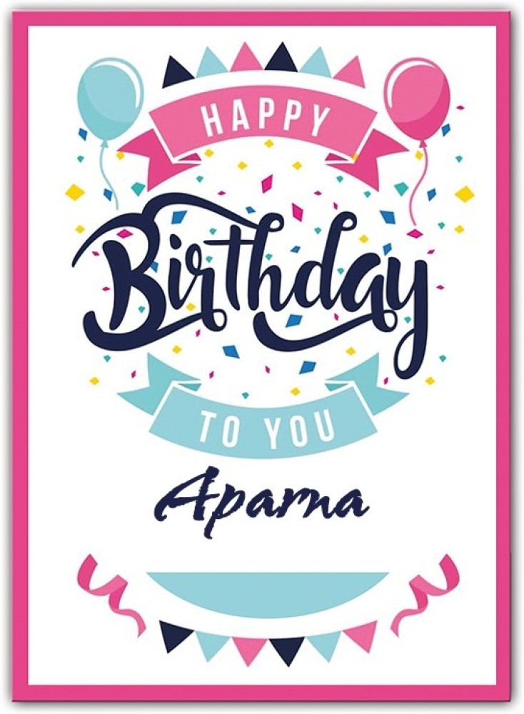 Happy Birthday Aparna Cakes, Cards, Wishes