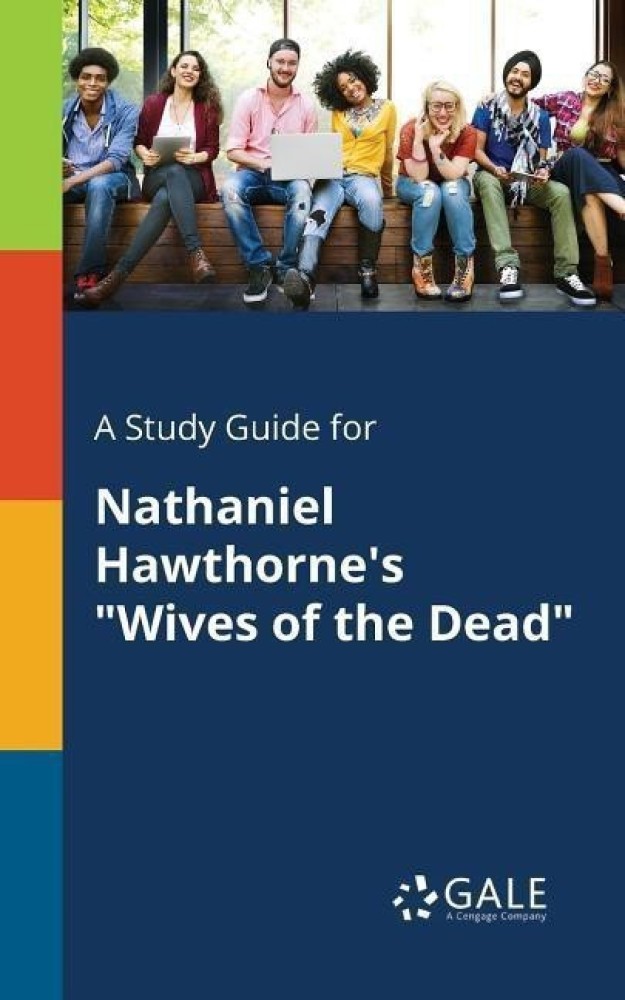 nathaniel hawthorne the wives of the dead