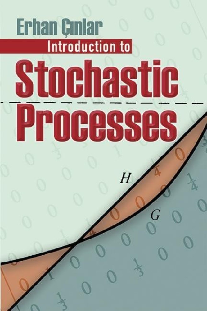 Introduction to Stochastic Processes: Buy Introduction to Stochastic  Processes by Cinlar Cinlar at Low Price in India | Flipkart.com