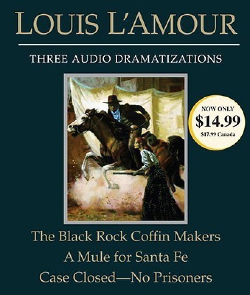 The Black Rock Coffin Makers/A Mule for Santa Fe/Case Closed - No  Prisoners: Buy The Black Rock Coffin Makers/A Mule for Santa Fe/Case Closed  - No Prisoners by L'Amour Louis at Low