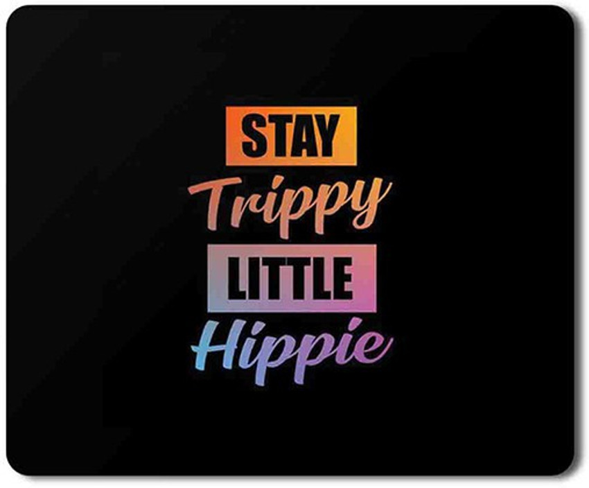 Trippy Hippie Quotes Tumblr