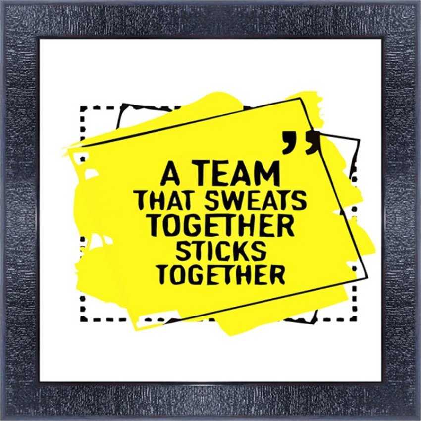 A team that sweats together sticks together. 