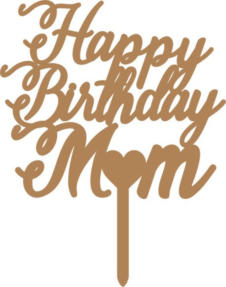 Happy Birthday Mom Cake Topper