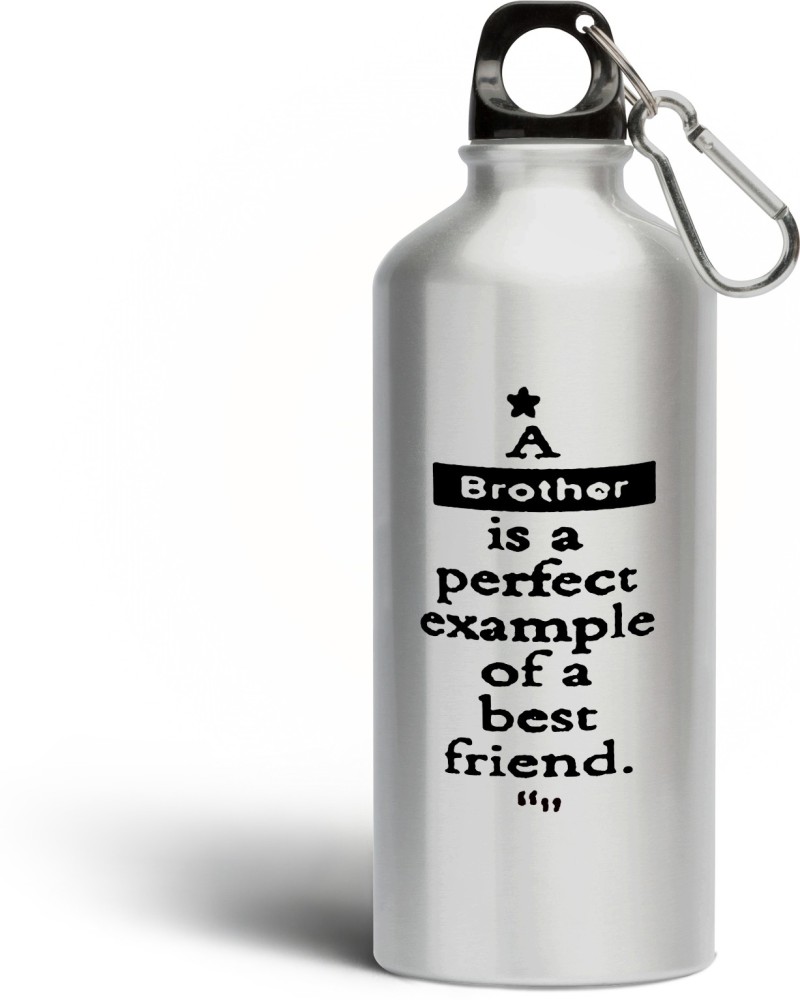 https://rukminim1.flixcart.com/image/850/1000/kq2o2vk0/water-bottle/t/h/k/600-a-brother-is-perfect-printed-aluminum-sipper-bottle-600ml-original-imag46ytp9zza4mt.jpeg?q=90