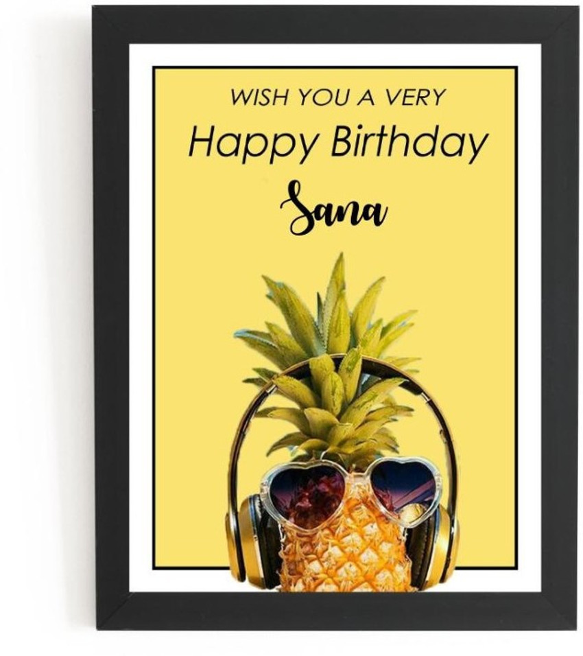 Beautum Happy Birthday Sana Name Printed Unique Digital Reprint ...