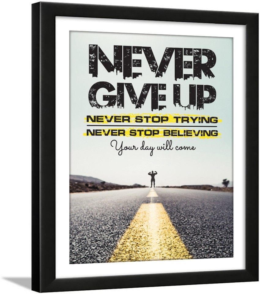 Never Give Up Motivational Art Print