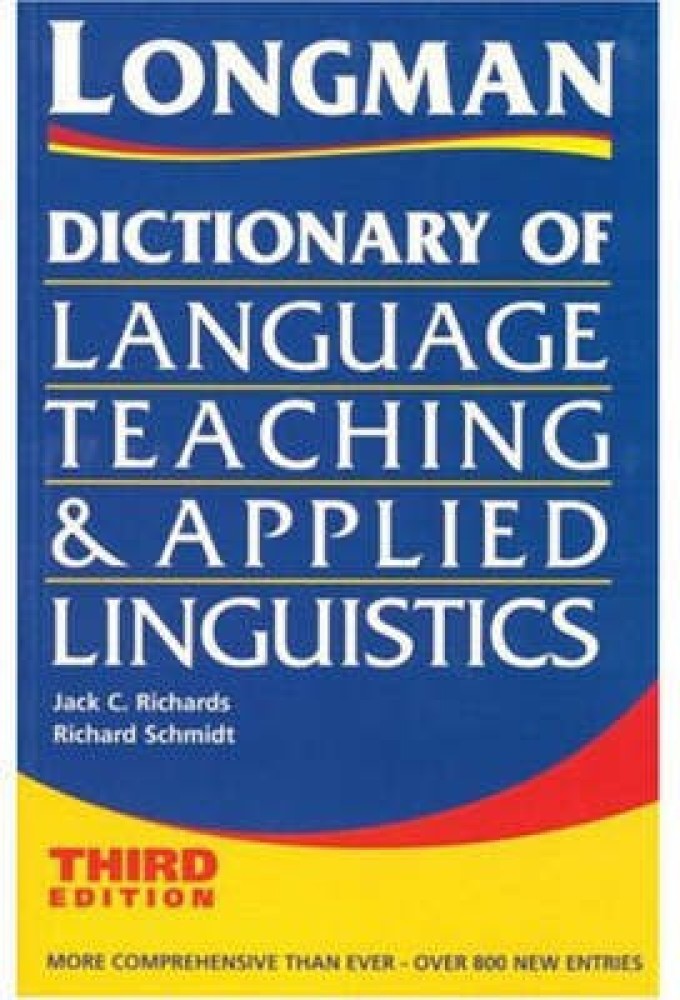 Longman Dictionary of Language Teaching  Applied Linguistics: Buy Longman  Dictionary of Language Teaching  Applied Linguistics by Richards Jack at  Low Price in India