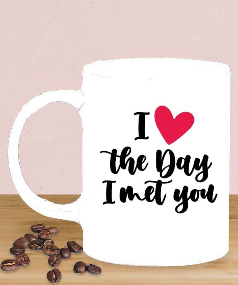 SR KRAFT “I LOVE THE DAY I MET YOU MUG ” Gift For Best Girlfriend ...