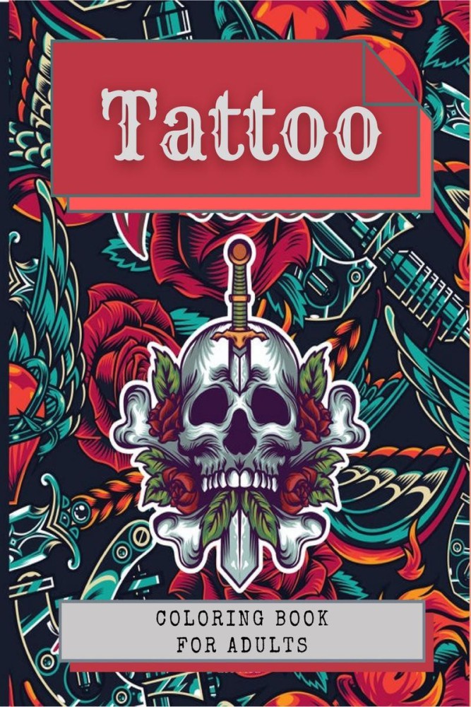 Tattoo Coloring Book Coloring Books For GrownUps India  Ubuy
