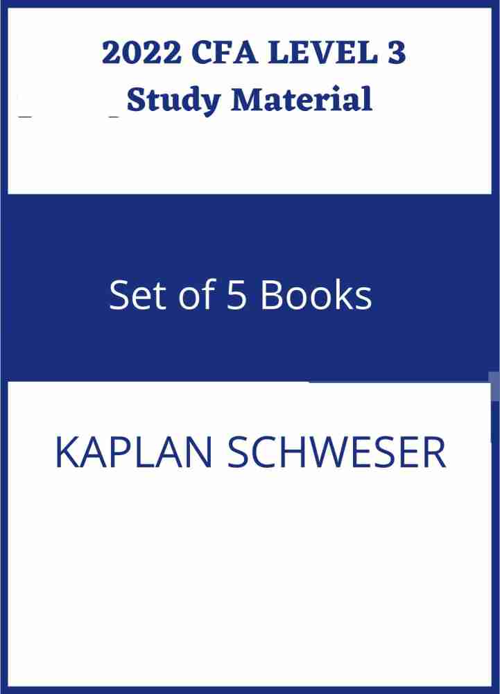 2022 CFA Level 3 Study Material- Kaplan Schweser (Set Of 5 Books