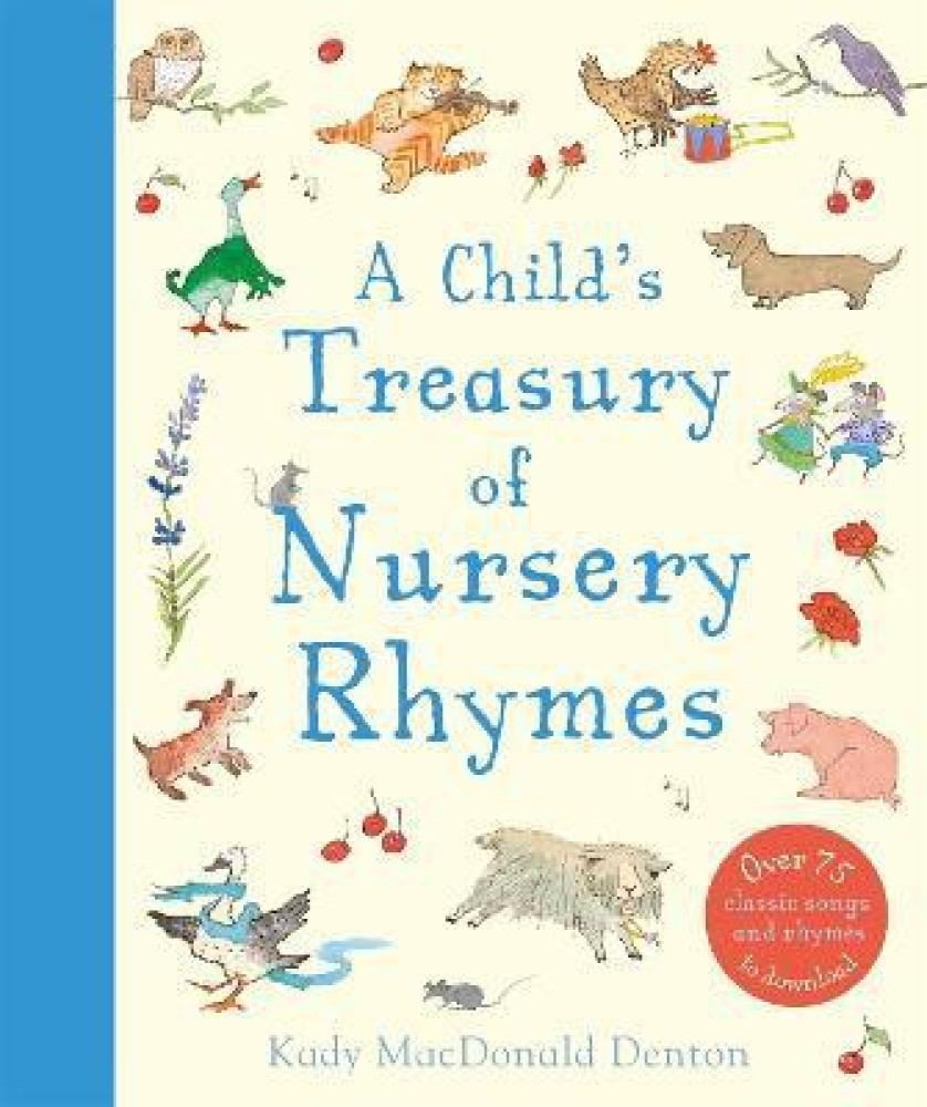 Child's Treasury Of Nursery Rhymes: Buy Child's Treasury Of Nursery Rhymes  by MacDonald Denton Kady at Low Price in India 