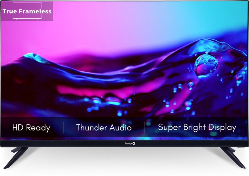 Erklæring dramatisk Gravere InnoQ Frameless 80 cm (32 inch) HD Ready LED TV with With Pixel Boost  Engine & Thunder Audio Speakers Online at best Prices In India