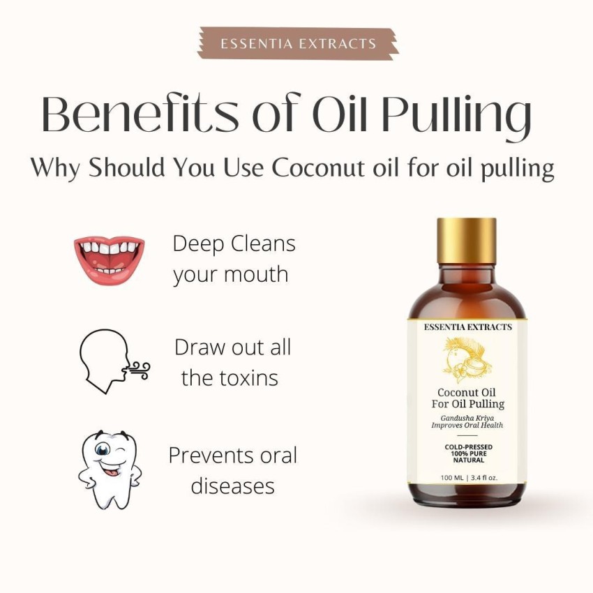ESSENTIA EXTRACTS Coconut Oil for Oil Pulling, Cold-pressed & Extra Virgin, Gandusha Kriya - Coconut - Buy Oral Care Products in India