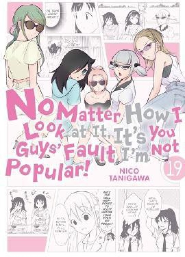 No Matter How I Look at It, It's You Guys' Fault I'm Not Popular!, Vol. 19:  Buy No Matter How I Look at It, It's You Guys' Fault I'm Not Popular!, Vol.